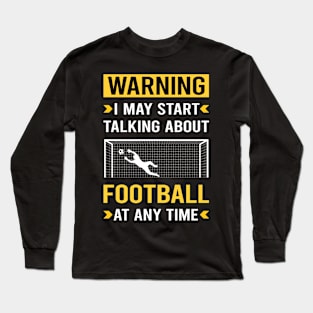 Warning Football Long Sleeve T-Shirt